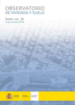 Portada de Observatorio de Vivienda y Suelo. Boletín Núm 28. Cuarto trimestre 2018