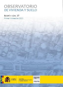 Portada de Observatorio de Vivienda y Suelo. Boletín Núm 37. Primer trimestre 2021