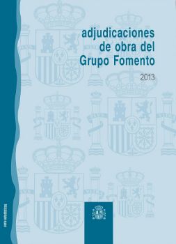 Portada de Adjudicaciones de obra del Grupo Fomento, 2013.