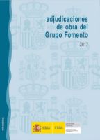 Portada de Adjudicaciones de obra del Grupo Fomento, año 2017.