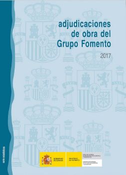 Portada de Adjudicaciones de obra del Grupo Fomento, año 2017.