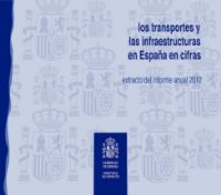 Portada de Los transportes y las infraestructuras en España en cifras. EXTRACTO del informe anual 2012