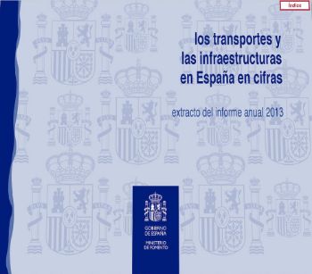 Portada de Los transportes y las infraestructuras en España en cifras. EXTRACTO del informe anual 2013.