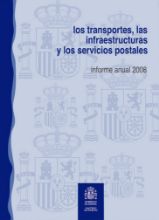 Portada de Los transportes, las infraestructuras y los servicios postales. Informe anual 2008.