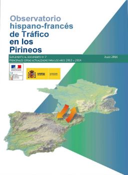 Portada de Observatorio hispano-francés de Tráfico en los Pirineos. Suplemento al  Documento nº 7 (julio 2016):   Principales cifras actualizadas para los años 2013 y 2014.