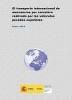 Portada de El Transporte internacional de mercancías por carretera realizado por los vehículos pesados españoles. Enero 2016