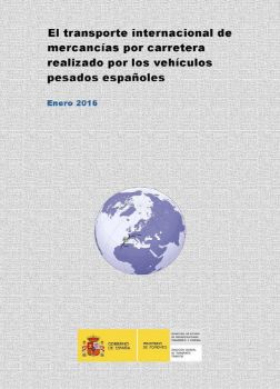 Portada de El Transporte internacional de mercancías por carretera realizado por los vehículos pesados españoles. Enero 2016