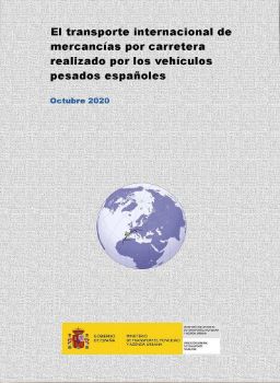 Portada de El Transporte internacional de mercancías por carretera realizado por los vehículos pesados españoles. Octubre 2020