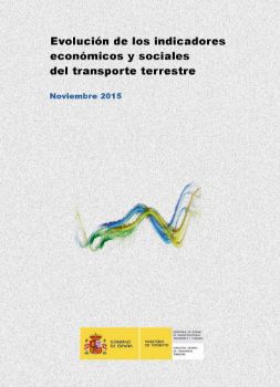 Portada de Evolución de los indicadores económicos y sociales del transporte terrestre. Noviembre 2015
