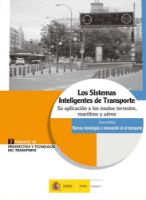 Portada de Los Sistemas Inteligentes de Transporte. Su aplicación a los modos terrestre, marítimo y aéreo. 2. TRABAJOS DE PROSPECTIVA Y TECNOLOGÍA DEL TRANSPORTE