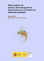 Portada de Observatorio de Precios del Transporte de Mercancías por Carretera en Vehículos Pesados.  Marzo 2015 (Datos desde 1T-1999 a 4T-2014)