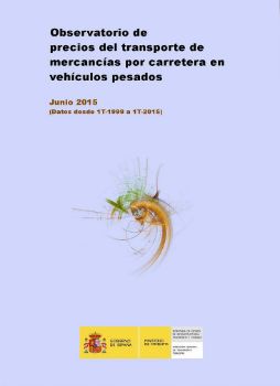 Portada de Observatorio de Precios del transporte de mercancías por carretera en vehículos pesados.  Junio 2015 (Datos desde 1T-1999 a 1T-2015)