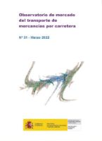 Portada de Observatorio de mercado del transporte de mercancías por carretera. Nº 31, marzo 2022