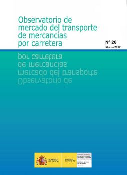 Portada de Observatorio de mercado del transporte de mercancías por carretera. Nº 26. Marzo 2017