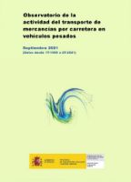 Portada de Observatorio de la actividad del transporte de mercancías por carretera en vehículos pesados. Septiembre  2021 (Datos desde 1T-1999 a 2T-2021]