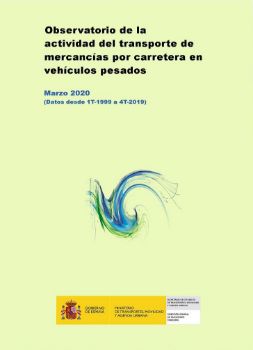 Portada de Observatorio de la Actividad del transporte de mercancías por carretera en vehículos pesados. Marzo 2020 (Datos desde 1T-1999 a 4T-2019)