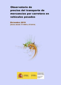 Portada de Observatorio de Precios del transporte de mercancías por carretera en vehículos pesados. Diciembre 2019 (Datos desde 1T-1999 a 3T-2019)