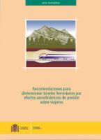 Portada de Recomendaciones para dimensionar túneles ferroviarios por efectos aerodinámicos de presión sobre viajeros.