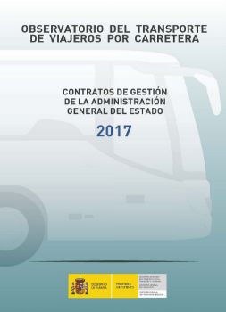 Portada de Observatorio del transporte de viajeros por carretera. Contratos de gestión de la Administración General del Estado, 2017.