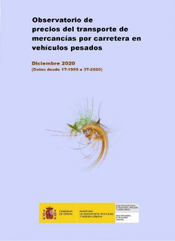 Portada de Observatorio de Precios del transporte de mercancías por carretera en vehículos pesados. Diciembre 2020 (Datos desde 1T-1999 a 3T-2020)
