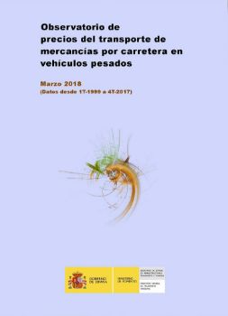 Portada de Observatorio de Precios del transporte de mercancías por carretera en vehículos pesados. Marzo 2018 (Datos desde 1T-1999 a 4T-2017)