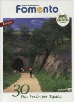 Portada de Revista Extra  Especial del  Ministerio de Fomento.30 VÍAS VERDES POR ESPAÑA