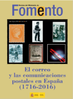 Portada de Revista Extra del Ministerio de Fomento, nº 663 julio-agosto 2016.EL CORREO Y LAS COMUNICACIONES POSTALES EN ESPAÑA (1716-2016).