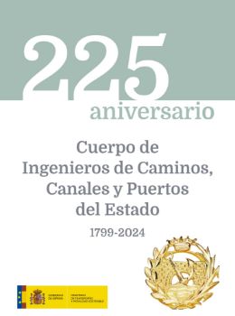 Portada de 225 Aniversario Cuerpo de Ingenieros de Caminos, Canales y Puertos del Estado 1799-2024