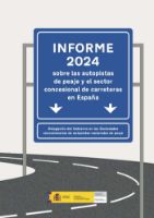 Portada de Informe 2024 sobre las autopistas de peaje y el sector concesional de carreteras en España. Delegación del Gobierno en las Sociedades concesionarias de autopistas nacionales de peaje