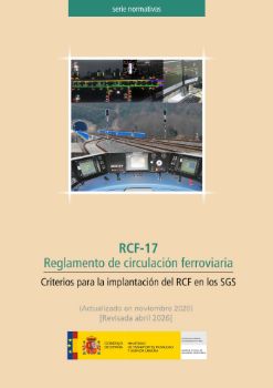 Portada de RCF-17. Reglamento de circulación ferroviaria. Criterios para la implantación del RCF en los SGS.  [Revisada abril 2026].