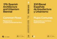 Portada de XVII Bienal Española de Arquitectura y Urbanismo / 17th Spanish Architecture and Urbanism Biennial [XVII BEAU]. Flujos Comunes. Respuesta a un territorio hiperconectado / Common Flows. Response to a hyperconnected territory