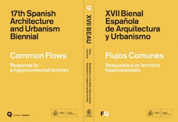 Portada de XVII Bienal Española de Arquitectura y Urbanismo / 17th Spanish Architecture and Urbanism Biennial [XVII BEAU]. Flujos Comunes. Respuesta a un territorio hiperconectado / Common Flows. Response to a hyperconnected territory